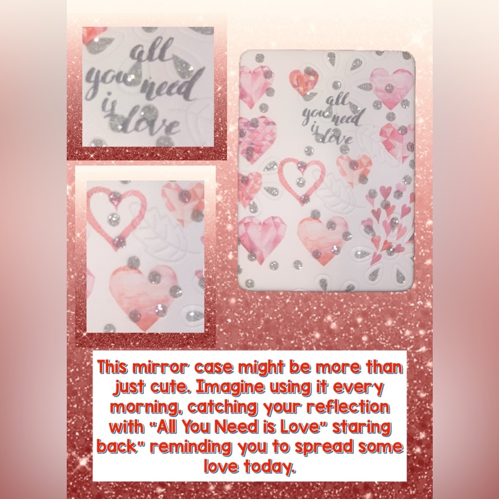Mirror case is more than cute;  "Alll You Need is Love" Reminds us to Share Love